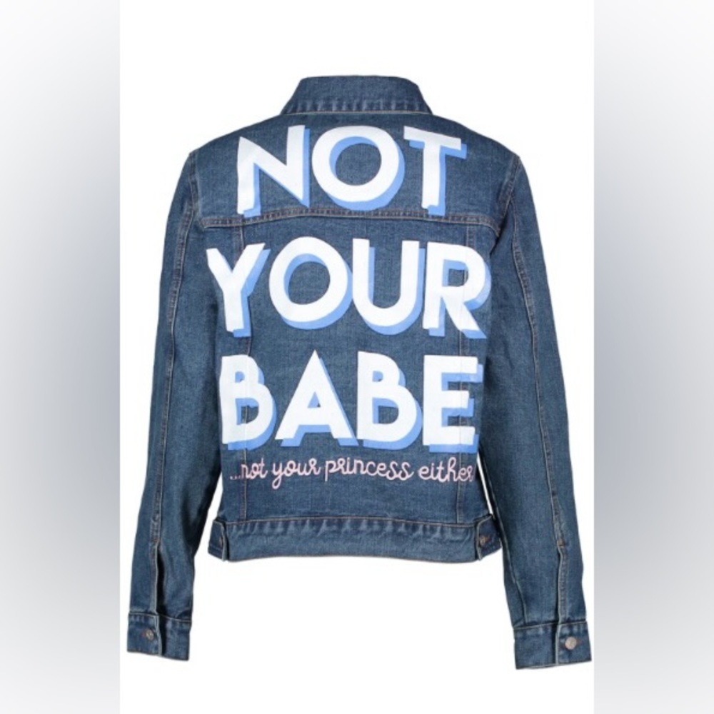 “Not Your Babe… Not Your Princess Either” Denim Jacket